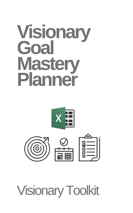 Visionary Goal Mastery Planner