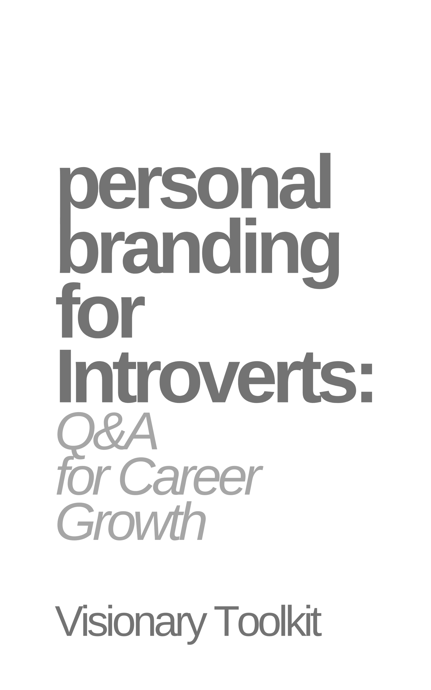 Personal Branding for Introverts: Q&A for Career Growth
