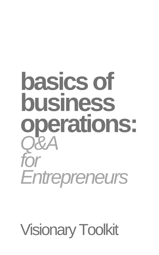 Basics of Business Operations: Q&A for Entrepreneurs